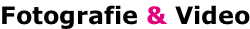 Fotografie & Video